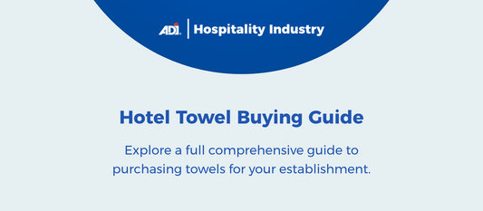 Hotel Towel Buying Guide | ADI Hospitality Solutions